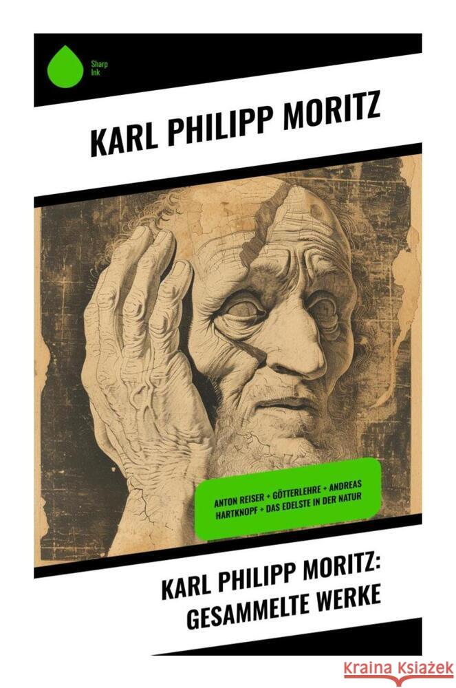 Karl Philipp Moritz: Gesammelte Werke Moritz, Karl Philipp 9788028347154