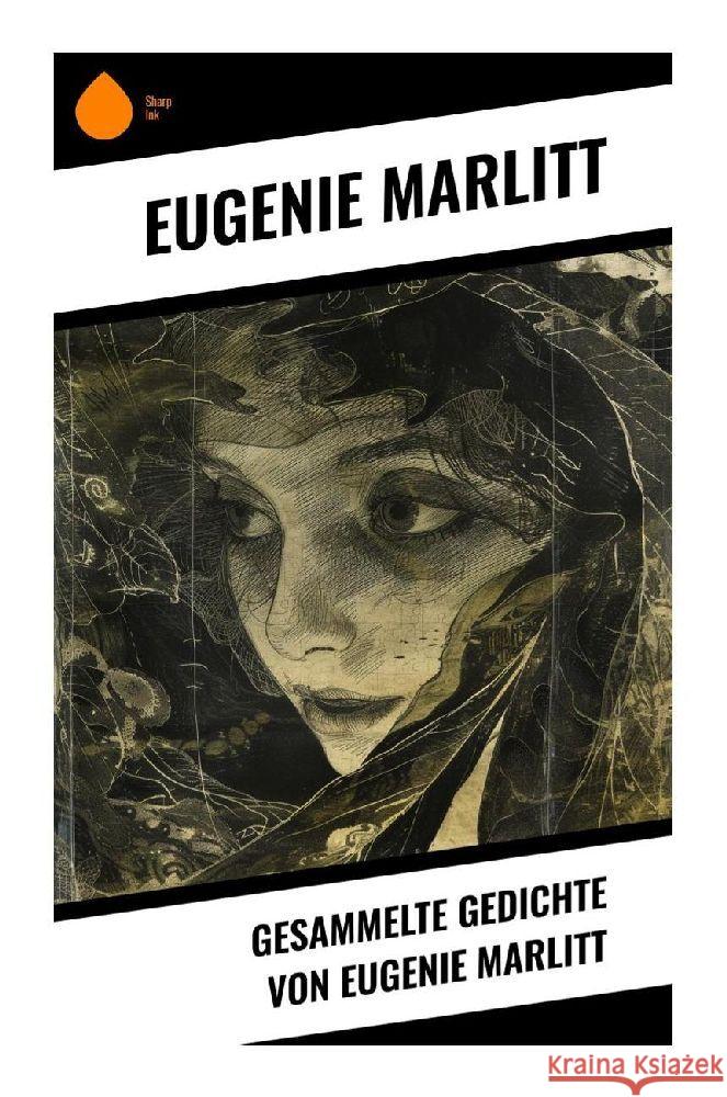 Gesammelte Gedichte von Eugenie Marlitt Marlitt, Eugenie 9788028347208