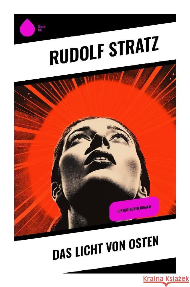 Das Licht von Osten Stratz, Rudolf 9788028347659 Sharp Ink
