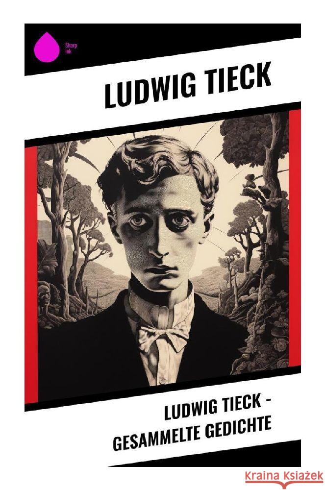 Ludwig Tieck - Gesammelte Gedichte Tieck, Ludwig 9788028348120