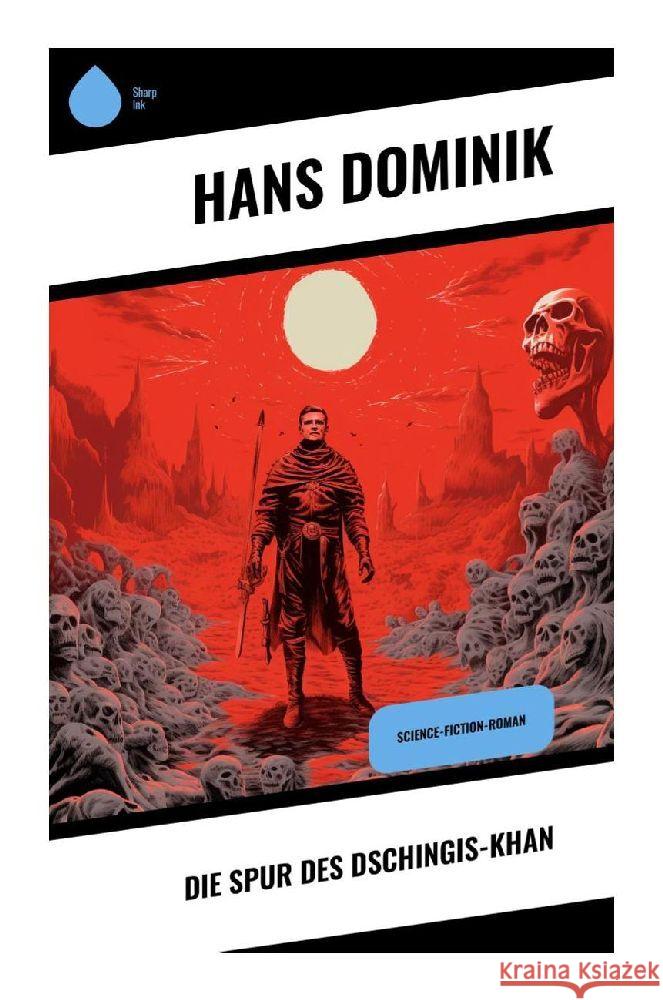 Die Spur des Dschingis-Khan Dominik, Hans 9788028348243