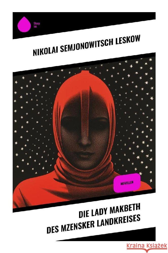 Die Lady Makbeth des Mzensker Landkreises Leskow, Nikolai Semjonowitsch 9788028348267