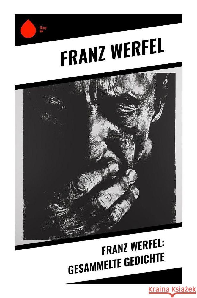 Franz Werfel: Gesammelte Gedichte Werfel, Franz 9788028348496 Sharp Ink