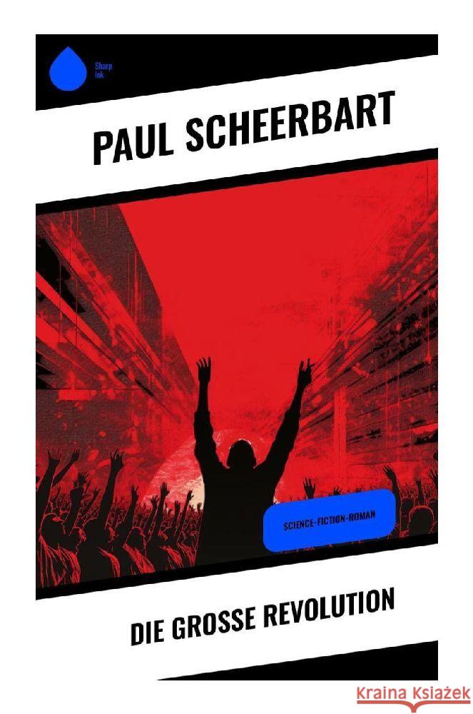 Die große Revolution Scheerbart, Paul 9788028348625 Sharp Ink