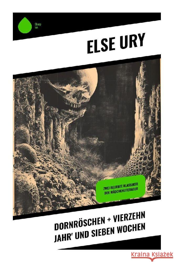 Dornröschen + Vierzehn Jahr' und sieben Wochen Ury, Else 9788028348991 Sharp Ink