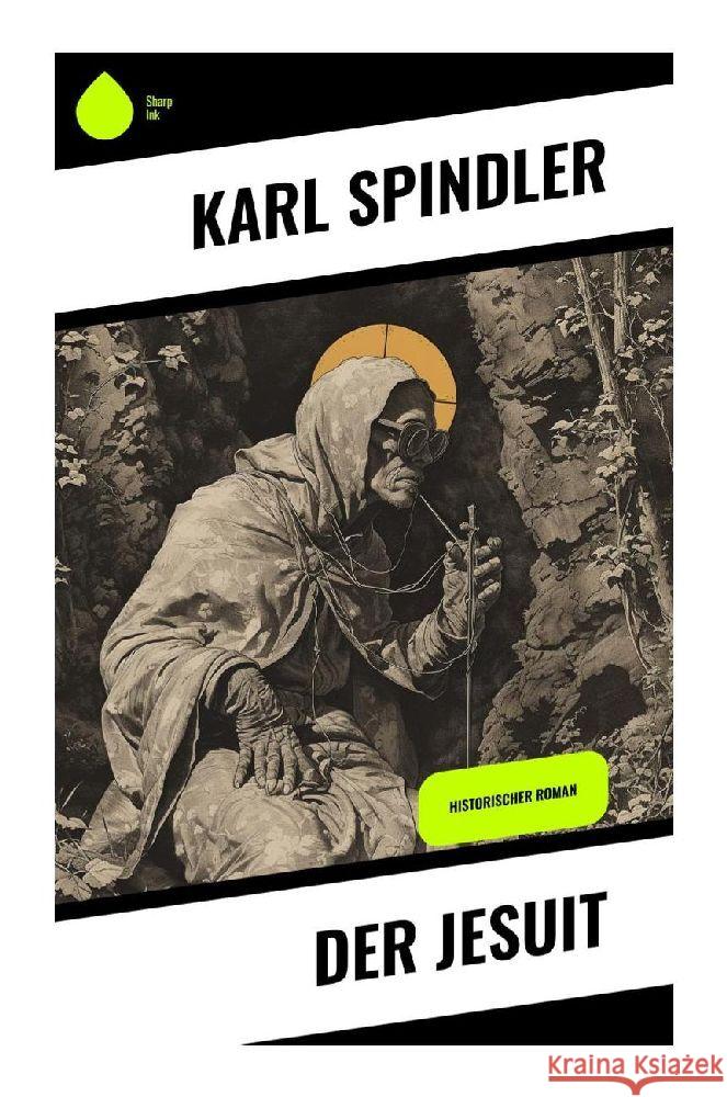 Der Jesuit Spindler, Karl 9788028349073