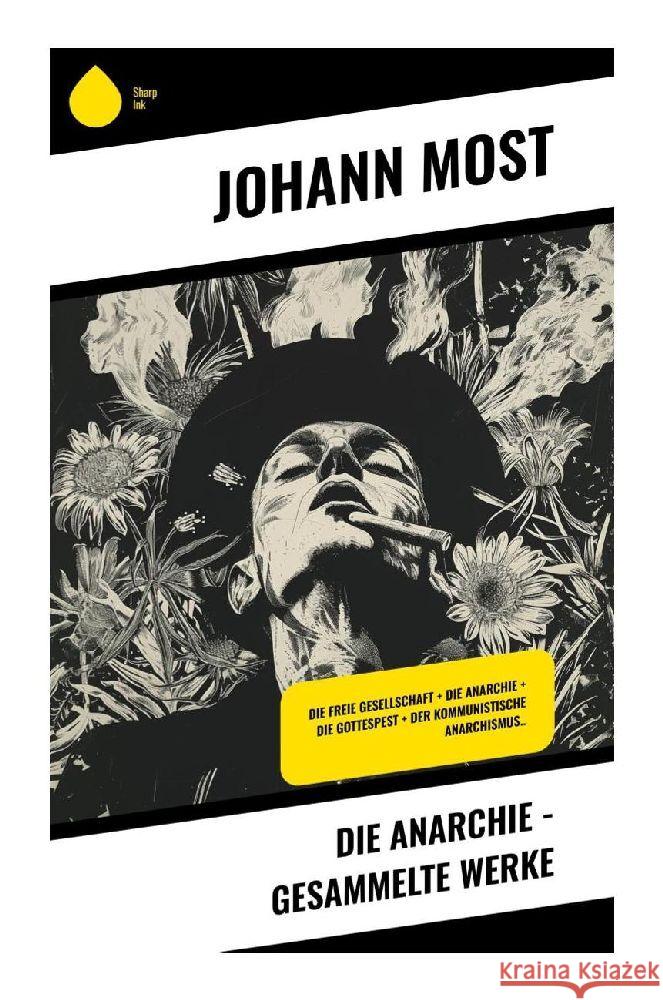 Die Anarchie - Gesammelte Werke Most, Johann 9788028349295