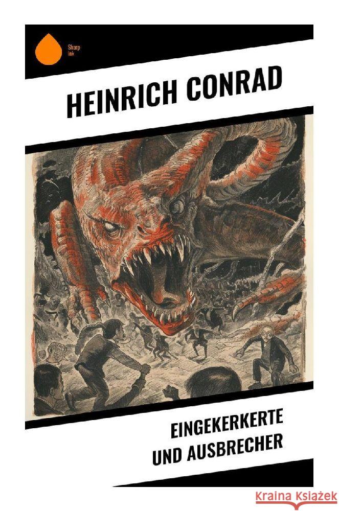 Eingekerkerte und Ausbrecher Conrad, Heinrich 9788028349554