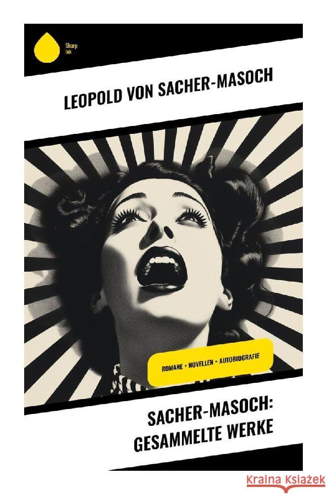 Sacher-Masoch: Gesammelte Werke Sacher-Masoch, Leopold von 9788028349851