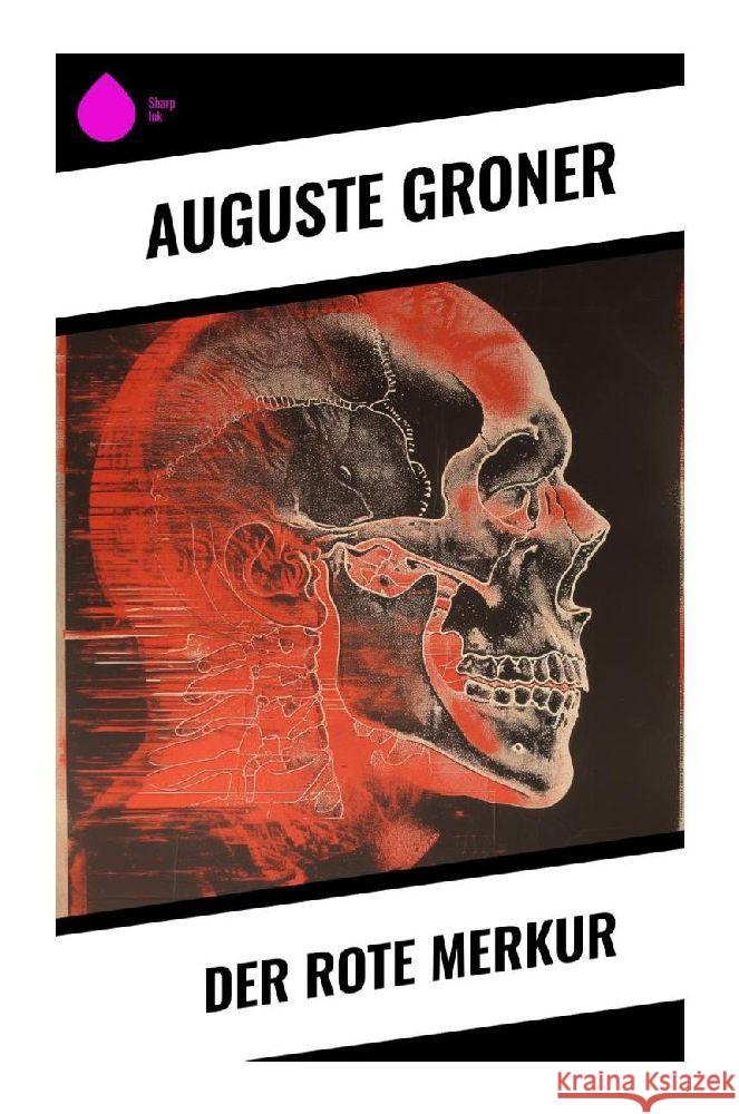 Der rote Merkur Groner, Auguste 9788028350123 Sharp Ink