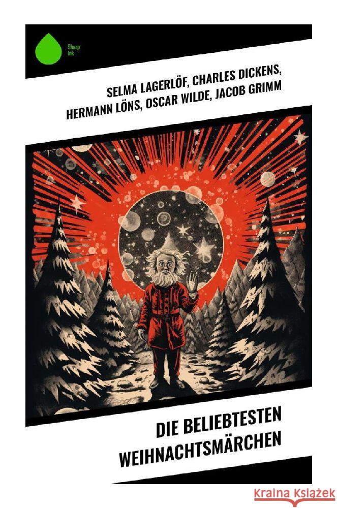 Die beliebtesten Weihnachtsmärchen Lagerlöf, Selma, Büchner, Luise, Burnett, F. H. 9788028350345 Sharp Ink