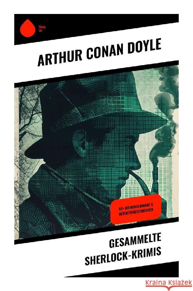 Gesammelte Sherlock-Krimis Doyle, Arthur Conan 9788028350529 Sharp Ink