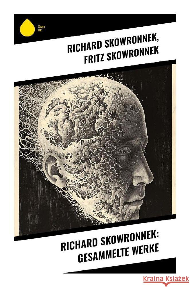 Richard Skowronnek: Gesammelte Werke Skowronnek, Richard, Skowronnek, Fritz 9788028350802