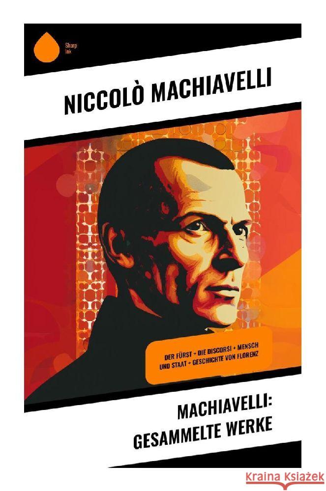 Machiavelli: Gesammelte Werke Machiavelli, Niccolò 9788028351014