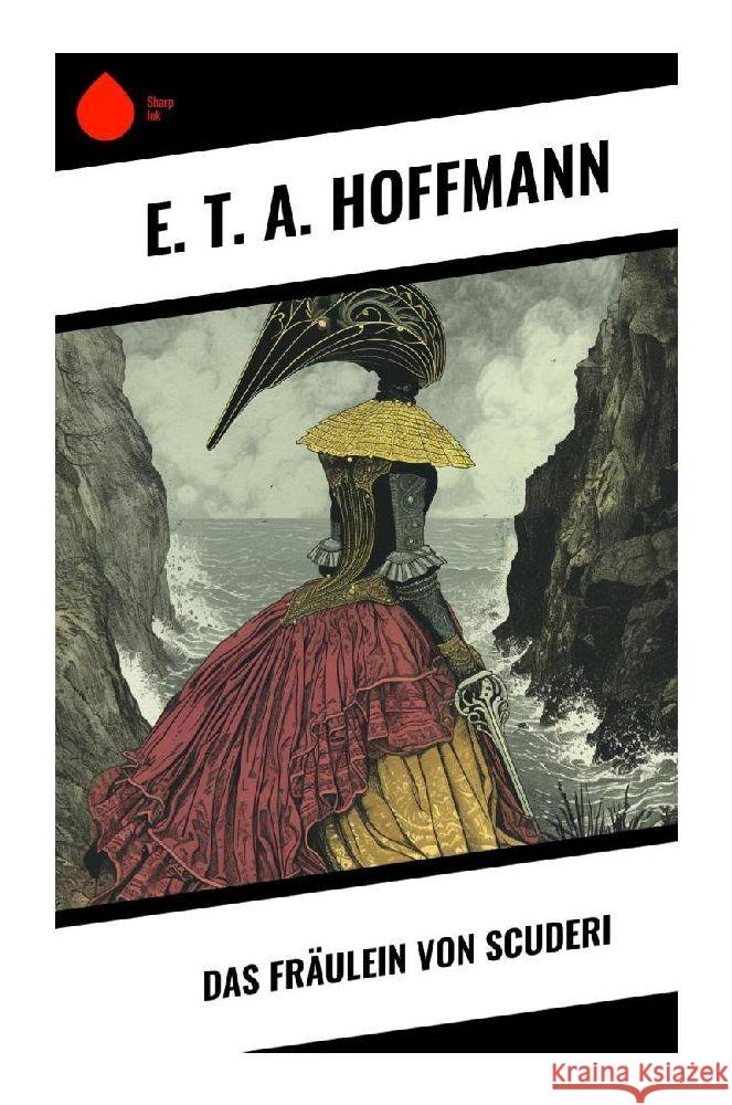 Das Fräulein von Scuderi Hoffmann, E. T. A. 9788028351069 Sharp Ink