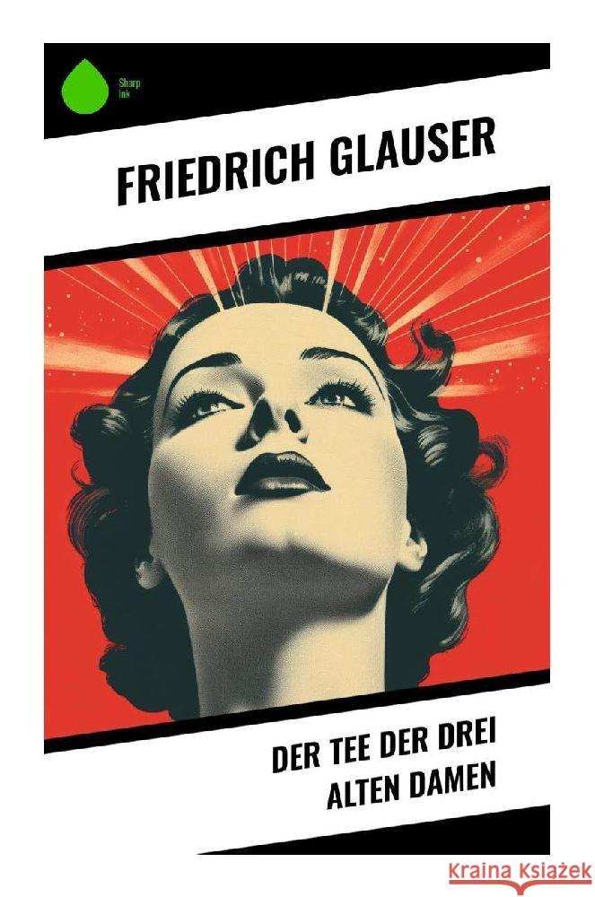 Der Tee der drei alten Damen Glauser, Friedrich 9788028351205