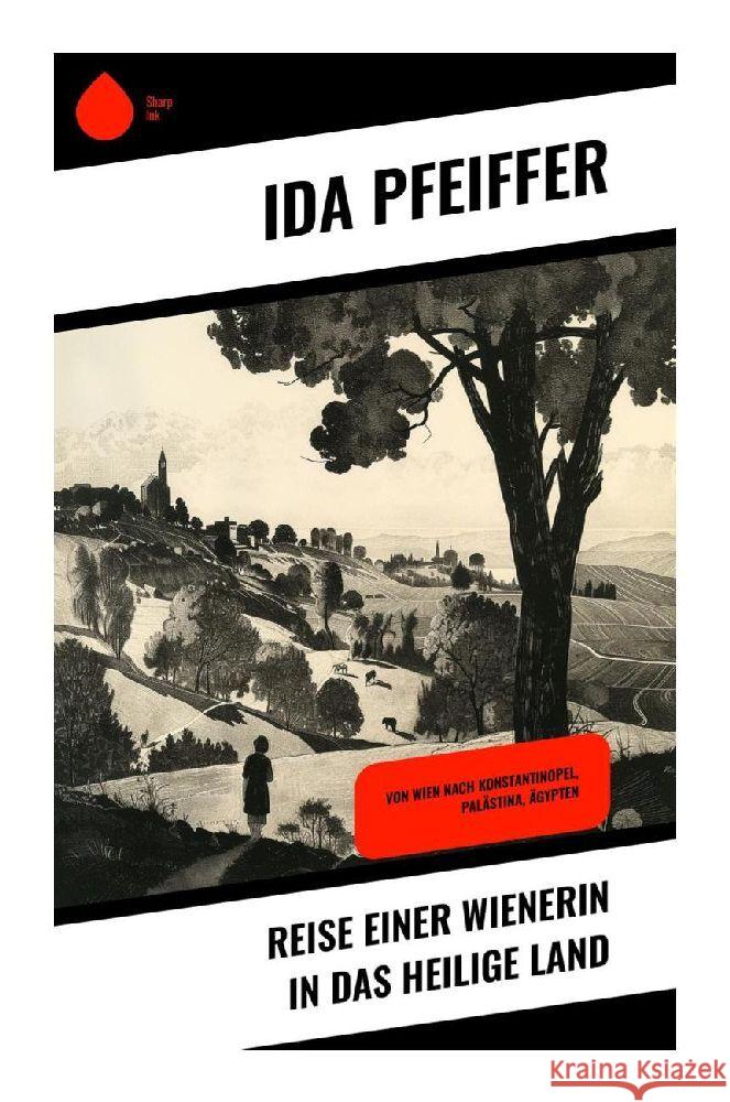 Reise einer Wienerin in das Heilige Land Pfeiffer, Ida 9788028351359