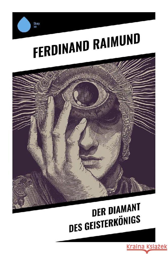 Der Diamant des Geisterkönigs Raimund, Ferdinand 9788028352011 Sharp Ink