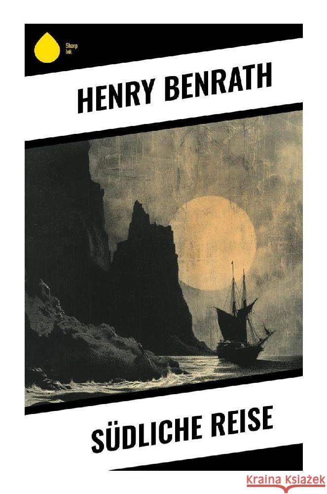 Südliche Reise Benrath, Henry 9788028352172