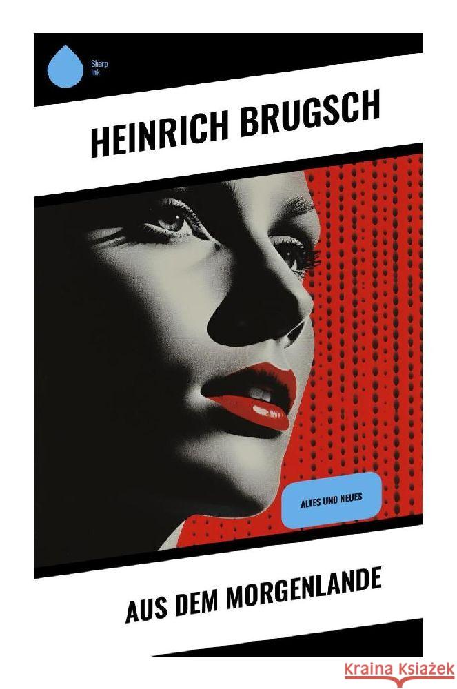 Aus dem Morgenlande Brugsch, Heinrich 9788028352301