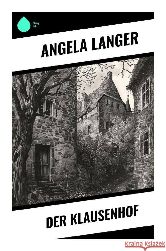 Der Klausenhof Langer, Angela 9788028352387