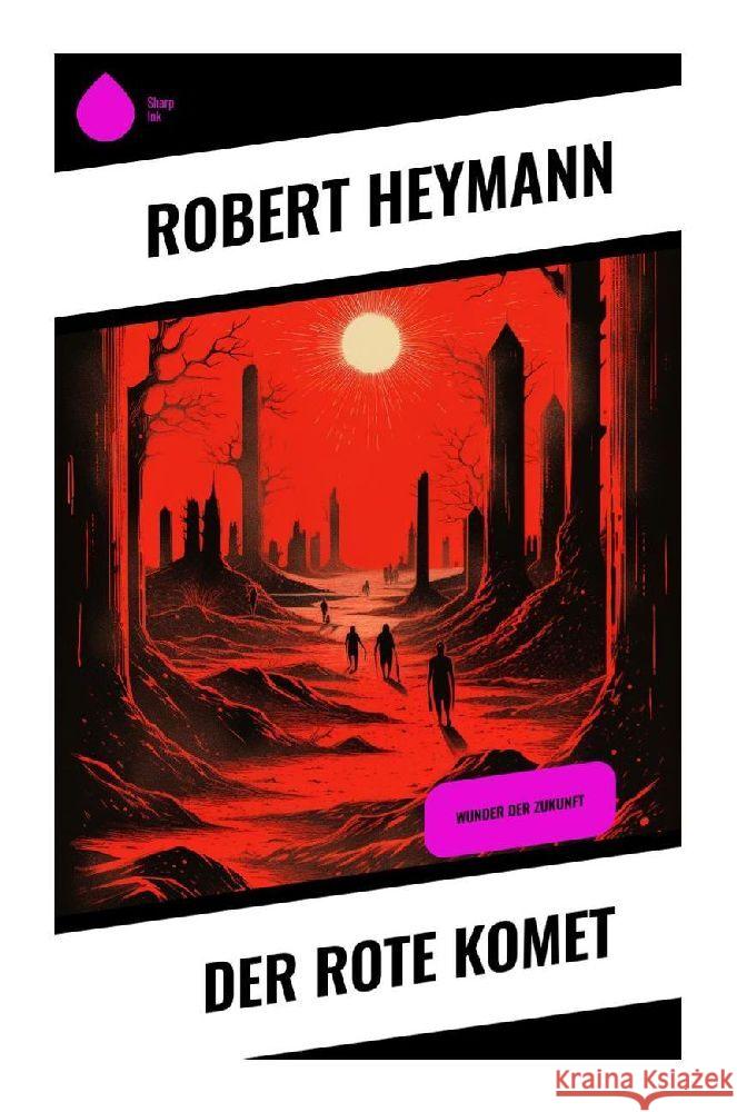 Der rote Komet Heymann, Robert 9788028352943