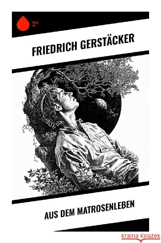 Aus dem Matrosenleben Gerstäcker, Friedrich 9788028353179 Sharp Ink