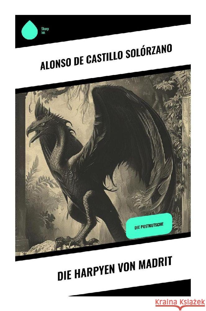 Die Harpyen von Madrit Solórzano, Alonso de Castillo 9788028353377