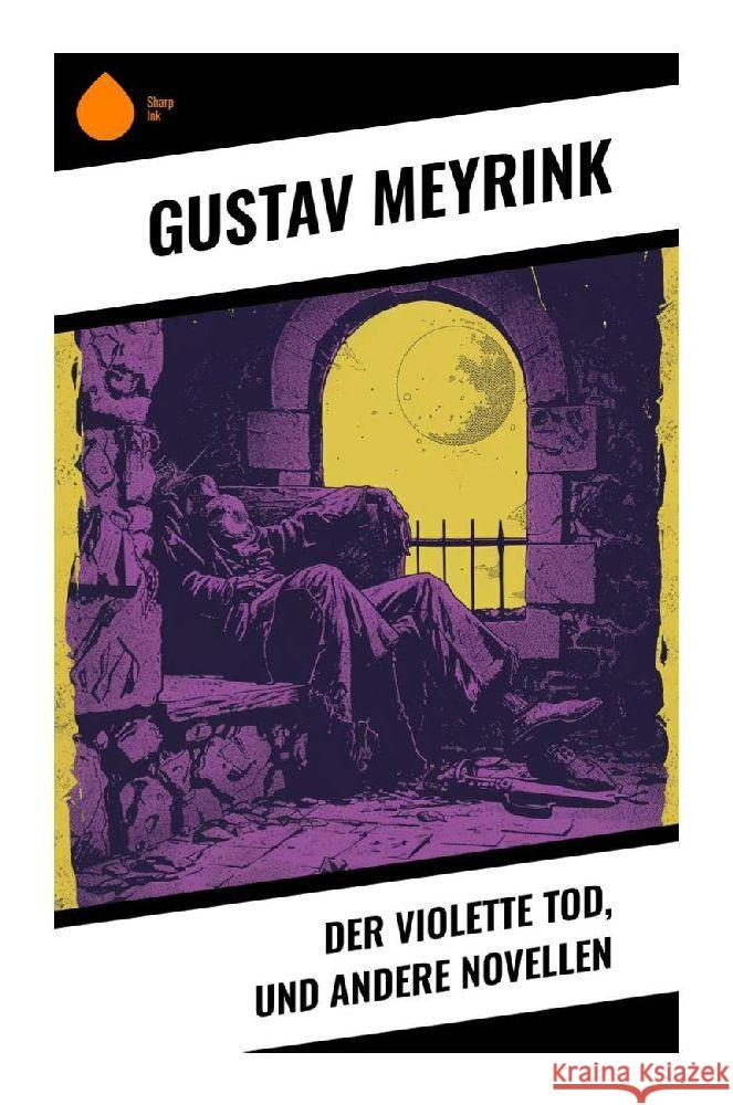 Der violette Tod, und andere Novellen Meyrink, Gustav 9788028353544