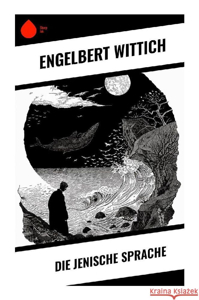 Die jenische Sprache Wittich, Engelbert 9788028354299