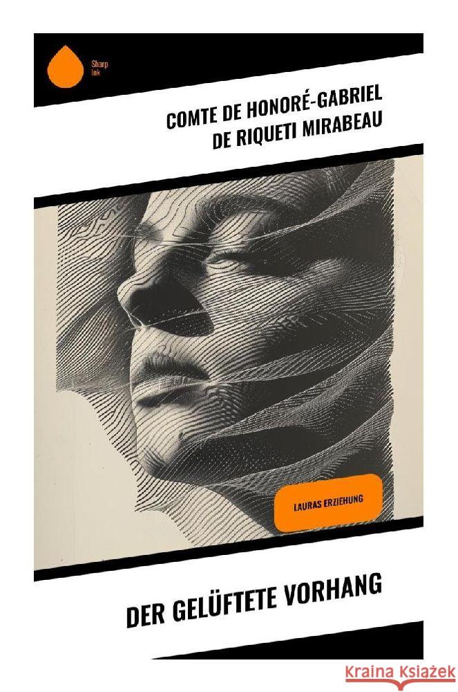 Der gelüftete Vorhang Mirabeau, Comte de Honoré-Gabriel de Riqueti 9788028354374