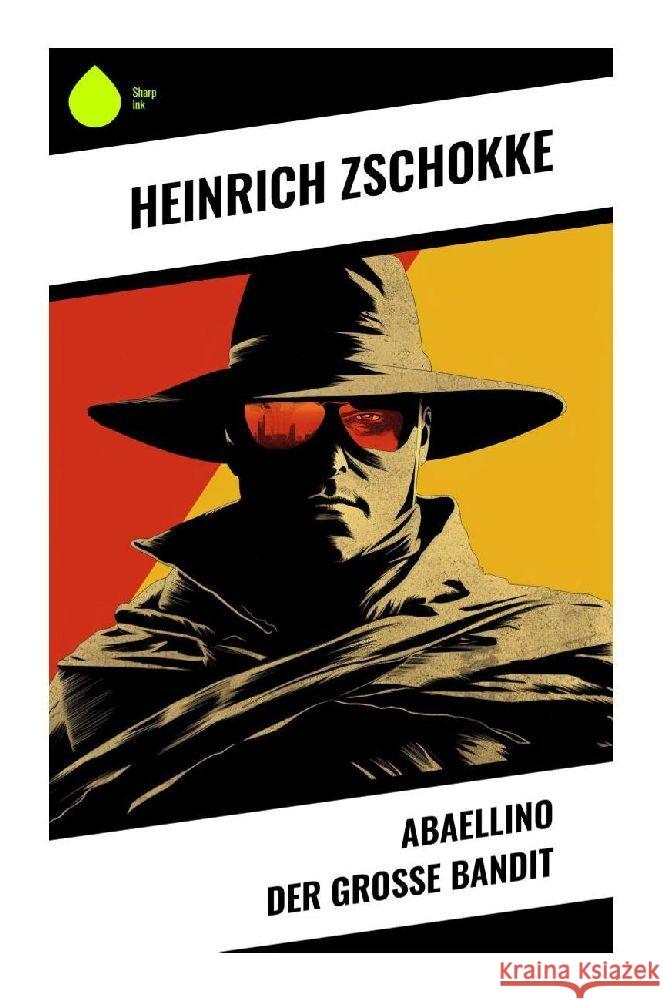 Abaellino der große Bandit Zschokke, Heinrich 9788028354848 Sharp Ink