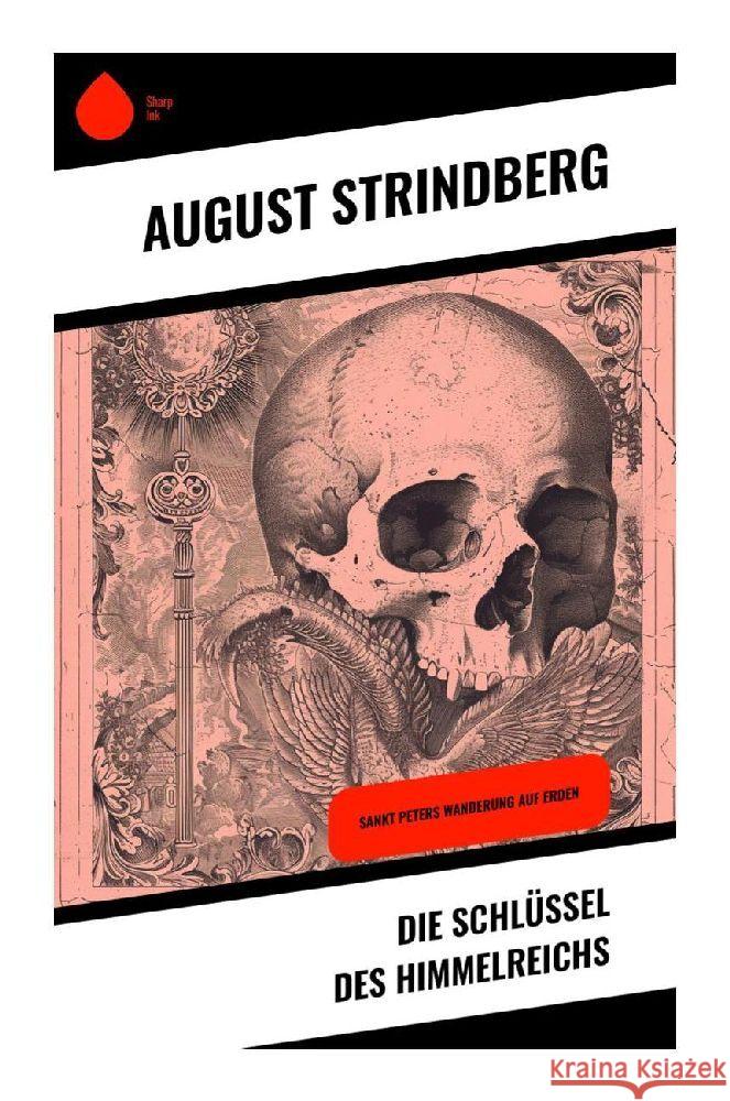 Die Schlüssel des Himmelreichs Strindberg, August 9788028354879 Sharp Ink