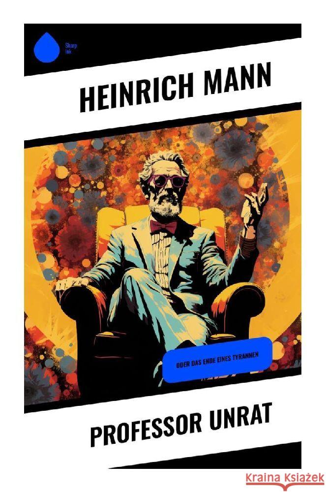 Professor Unrat Mann, Heinrich 9788028354916 Sharp Ink