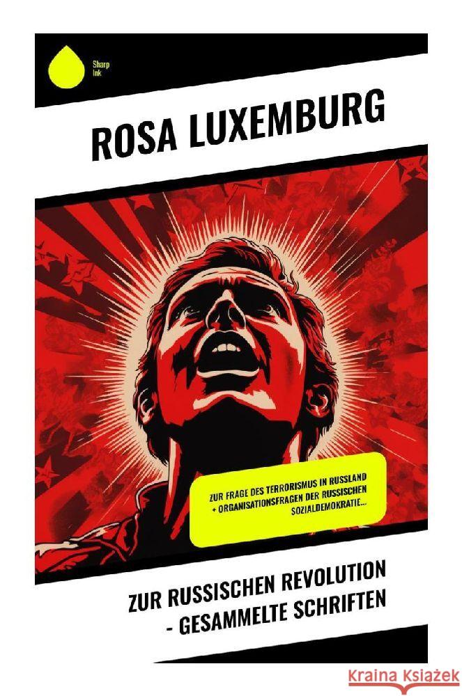 Zur russischen Revolution - Gesammelte Schriften Luxemburg, Rosa 9788028355050