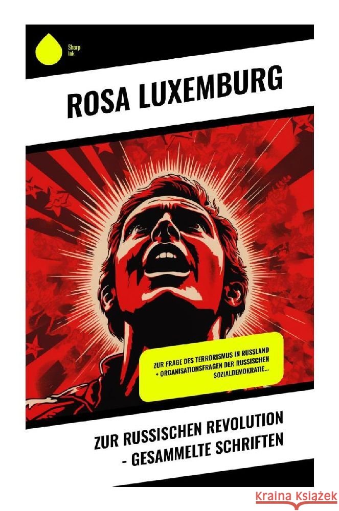 Zur russischen Revolution - Gesammelte Schriften Luxemburg, Rosa 9788028355050 Sharp Ink