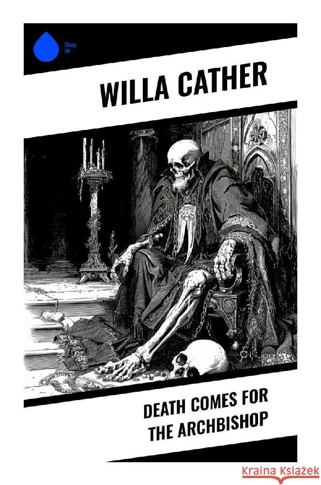 Death Comes for the Archbishop Cather, Willa 9788028355166 Sharp Ink