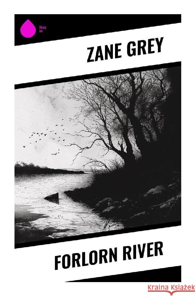 Forlorn River Grey, Zane 9788028355173