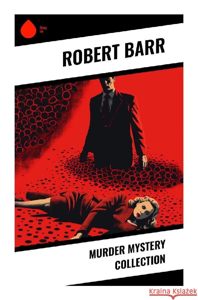 Murder Mystery Collection Barr, Robert 9788028355579 Sharp Ink