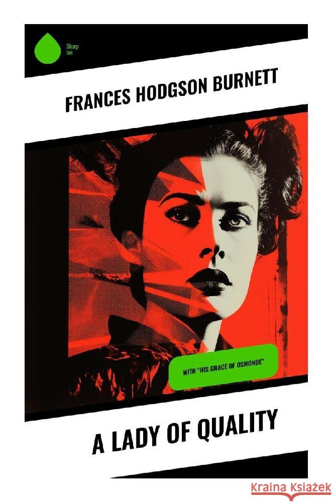 A Lady of Quality Burnett, Frances Hodgson 9788028356095