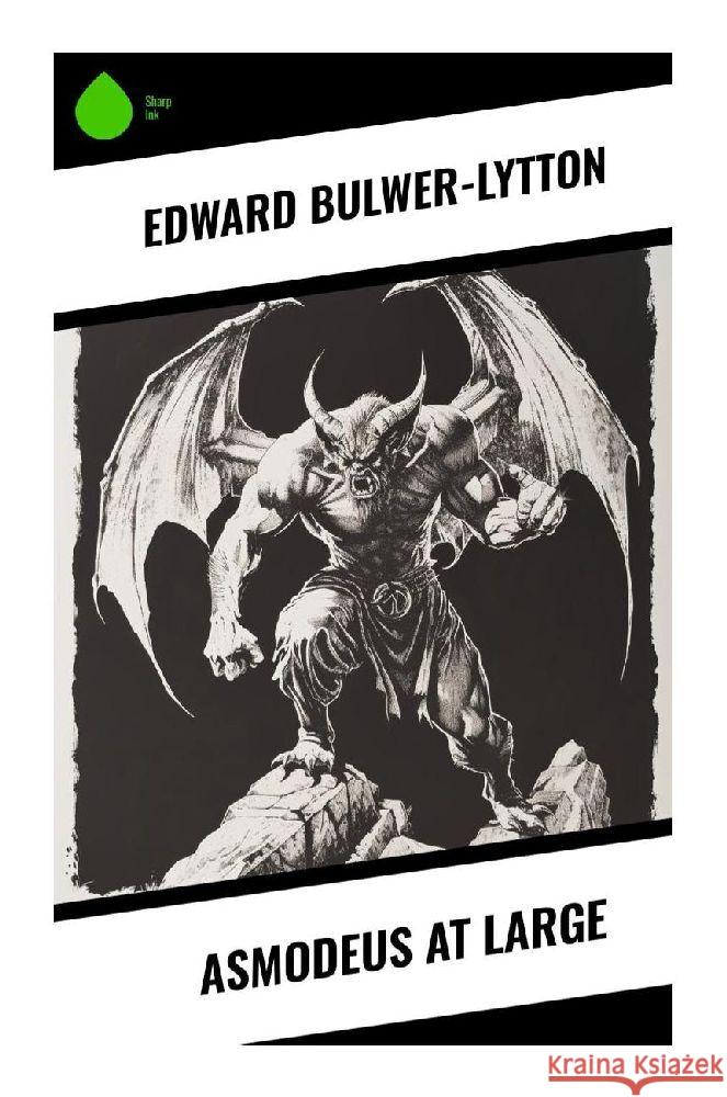 Asmodeus at Large Bulwer-Lytton, Edward 9788028356415