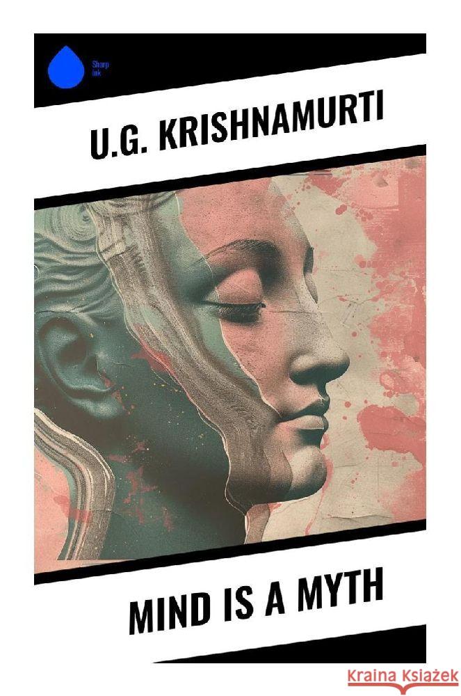 Mind is a Myth Krishnamurti, U.G. 9788028356446