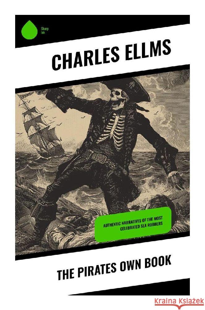 The Pirates Own Book Ellms, Charles 9788028356545