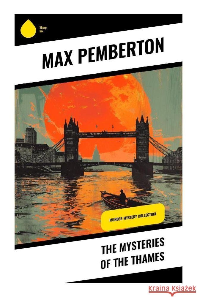 The Mysteries of the Thames Pemberton, Max 9788028356842