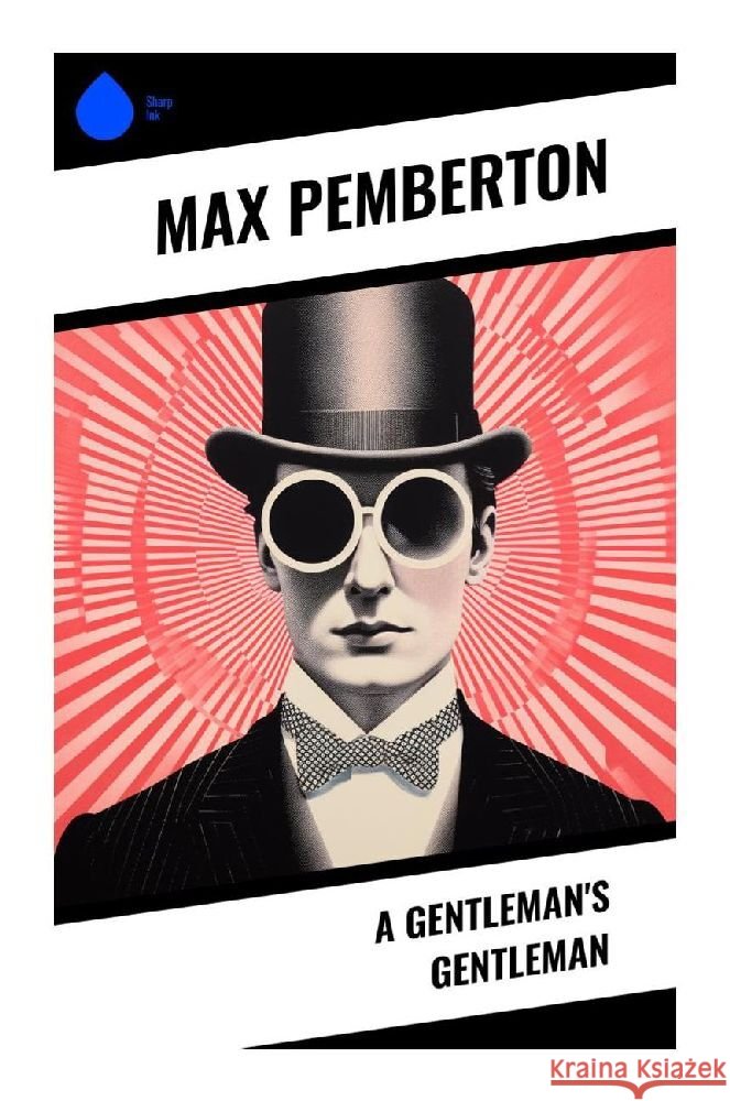 A Gentleman's Gentleman Pemberton, Max 9788028356866 Sharp Ink