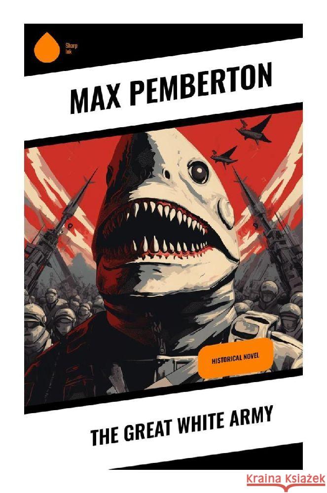 The Great White Army Pemberton, Max 9788028356934