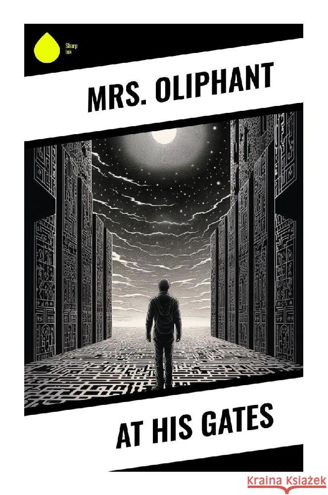 At His Gates Oliphant, Mrs. 9788028357320 Sharp Ink