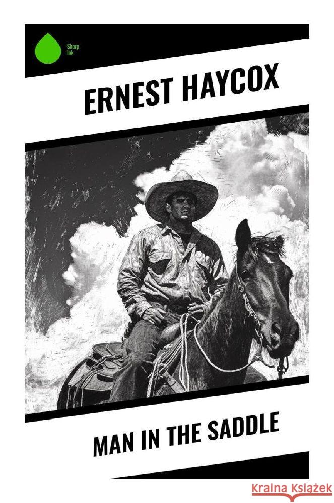 Man in the Saddle Haycox, Ernest 9788028357405