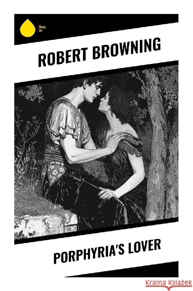 Porphyria's Lover Browning, Robert 9788028357542