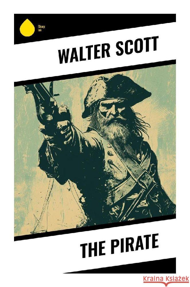 The Pirate Scott, Walter 9788028357702 Sharp Ink